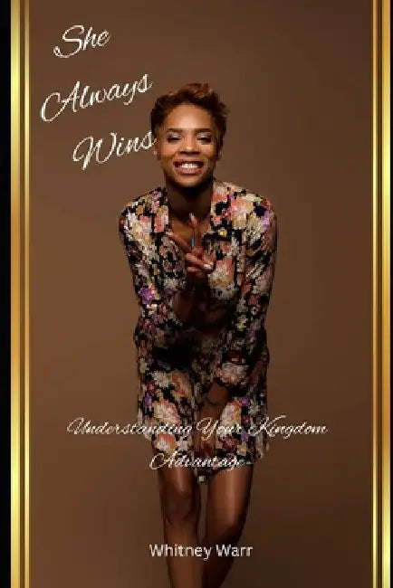 She Always Wins by Whitney Warr