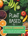 Plant-Based Athlete Cookbook: Plant-Based 100+ Recipes for Peak Performance, Strength and Stamina by Great Britain