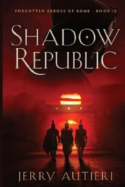 Shadow Republic by Jerry Autieri