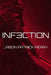 Inf3ction by Jason Patrick Perry