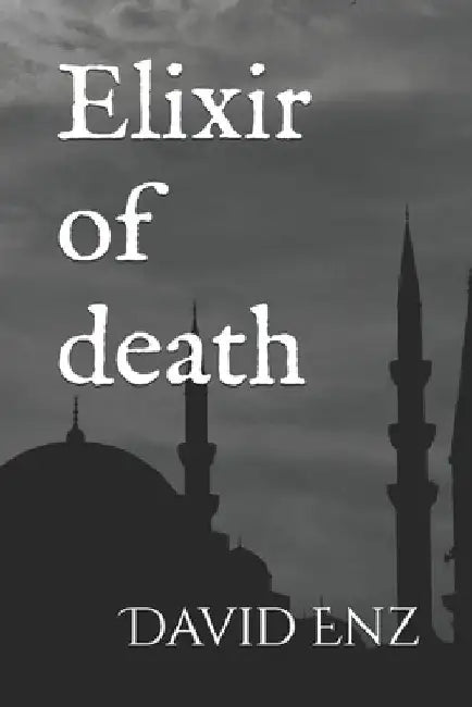 Elixir of death by David Enríquez L.