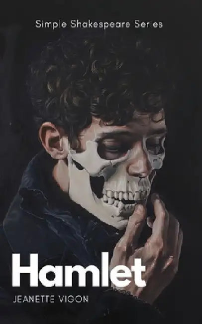 Hamlet Simple Shakespeare Series: The classic play adapted to modern language by Jeanette Vigon