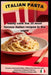 Italian Pasta: The 35 most famous Italian dishes in the world by Antonio Ferrari