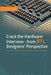 Crack the Hardware Interview - from RTL Designers' Perspective: Physical Design & Silicon Debu  by Chipressian