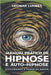 Manual Prático de Hipnose e Auto-Hipnose: Explorando o Poder da Mente by Lunkes, Leomar