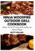 Ninja Woodfire Outdoor Grill Cookbook: Master the Art of Grilling with Healthy and Delicious Recipes by Betty Hollins