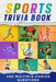Sports Trivia Book: 400 Multiple-Choice Questions with Answers for All Ages Fans. Quiz Book, Family Game and Fun Gift to Test Knowledge about Basketba by Mary Widkins