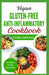 Vegan Gluten-Free Anti-Inflammatory Cookbook: Delicious Plant Based Low Oxalate Diet Recipes and Meal Plan to Soothe Inflammation, Improve Gut Health by Linda Carlucci