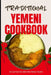 Traditional Yemeni Cookbook: 50 Authentic Recipes from Yemen by Ava Baker