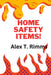 Home Safety Items! by Alex T. Rimms