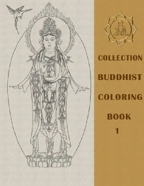 Buddhist Coloring Book 1: Compilation of 200+ Buddhas, Bodhisattvas, and enlightened masters (Compilation of all Buddhas) by Tâm Hiền