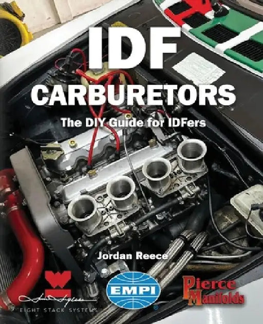 Idf Carburetors: The DIY Guide for IDFers by Jim Inglese