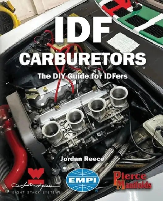 Idf Carburetors: The DIY Guide for IDFers by Jim Inglese