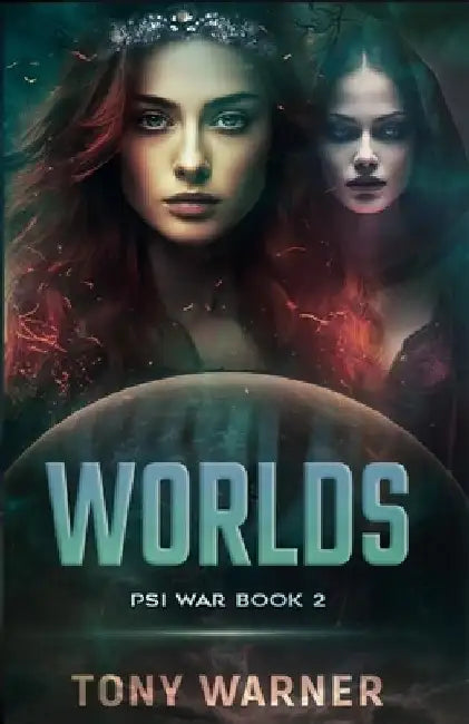 Worlds: Psi War Book 2 by Tony Warner