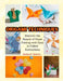 Origami Techniques: Discover the Beauty of Paper Folding with Easy to Follow Instructions by Matthew R. Martinez
