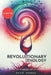 Revolutionary Enology: The New Era of Enology and Viticulture by David Sandua