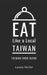 Eat Like a Local- Taiwan: Taiwan Food Guide by Eat Like A. Local