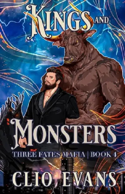 Kings and Monsters: A MM Monster Mafia Romance by Clio Evans