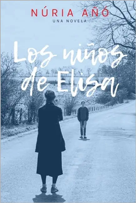Los niños de Elisa by Añó, Núria