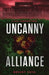 Uncanny Alliance: A Jack Ludefance Novel by Behcet Kaya