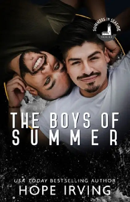 The Boys of Summer: A Bi-Awakening MM Romance (Part of the Summers in Seaside Series) by Hope Irving