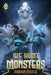We Hunt Monsters 8 by Richard Sashigane