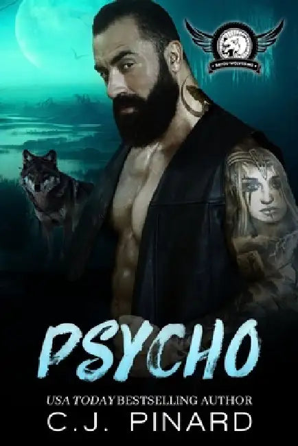 Psycho: A Shifter MC Romance by C. J. Pinard