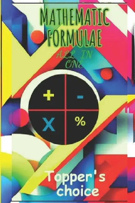 Mathematics all formulae Tricks & solutions (Advances Mathematics) by Shubh Sam