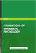 Foundations of Humanistic Psychology by Publishing, Ps