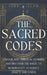 The Sacred Codes: Unlock 1000+ Spiritual Numbers and Discover the Magic of Numerology to Reduce Anxiety and Stress by Luna Willow