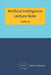 Artificial Intelligence: Lecture Note by Taeho Jo