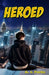 Heroed by A. J. Parks