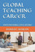 Global Teaching Career: Empowering Educators by Bharat Sharan