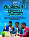 Windows 11 for Beginners & Power Users: Transform Your PC into a Personal Command Center and U by Ranny
