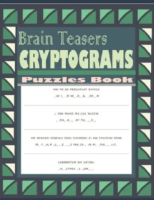 Brain Teasers Cryptograms Puzzles Book: Large Print Cryptoquotes Puzzle For Seniors by Hasnat Patowary
