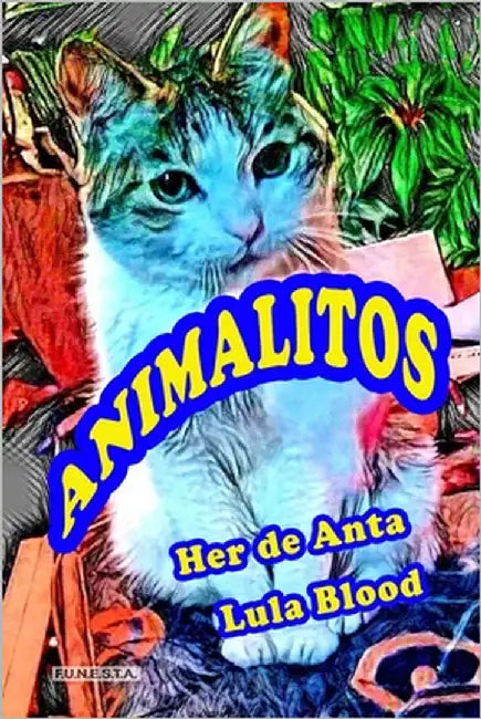 Animalitos: Edición pensada para mayores de 65 by Lula Blood, Her de Anta Y.