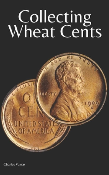 Collecting Wheat Cents by Charles Vance