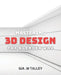 Mastering 3D Design: The Blender Way: Elevate Your Design Skills with Blender's Cutting-Edge 3D Techniques by Gia W. Talley