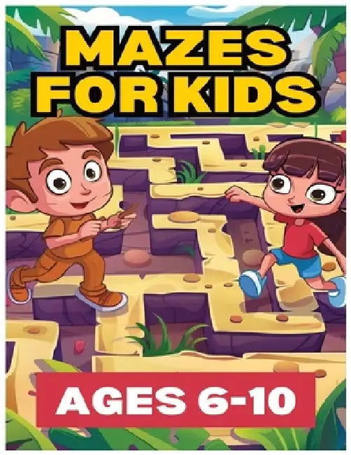 Mazes for Kids 6 -10: The Ultimate Maze Quest: Challenging Mazes for Kids: Fun, Interactive Puzzles to Sharpen Young Minds by Papascat Publishing