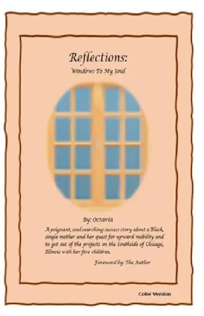 Reflections: Windows To My Soul by Lillian O. Taylor