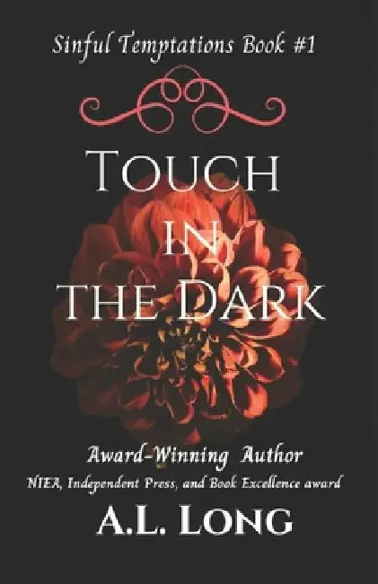 Touch In The Dark: Mafia Romance Suspense: (Sinful Temptations Book 1) by A. L. Long