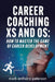 Career Coaching Xs and Os: How to Master the Game of Career Development by Mark Peterson