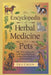 The Encyclopedia of Herbal Medicine for Pets: 300+ Natural Remedies to Promote Wellness in Dogs, Cats, Horses & Exotic Animals: Harnessing Nature's He by Mary Lane