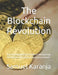 The Blockchain Revolution: Your Comprehensive Guide to Navigating the World of Cryptocurrency Investment by Samuel Karanja