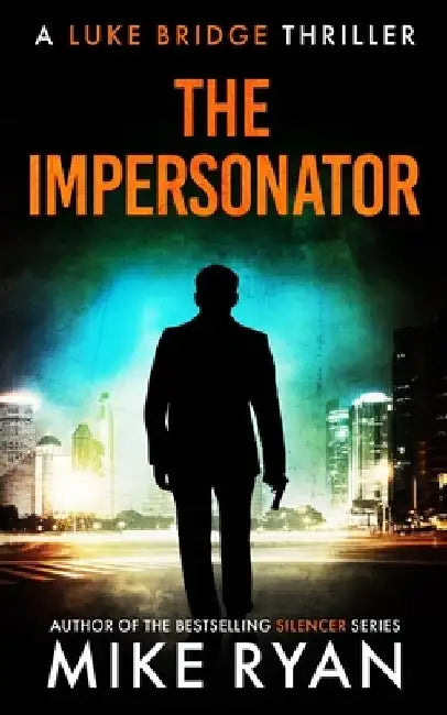 The Impersonator by Mike Ryan