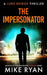 The Impersonator by Mike Ryan