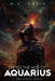 Enter the Age of Aquarius: A One World Order by O. C. Davis