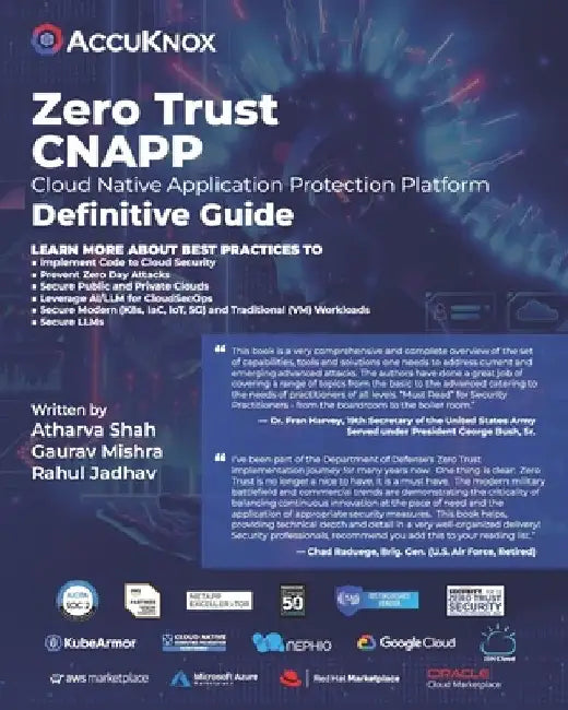 AccuKnox Zero Trust CNAPP - Definitive Guide by Gaurav Mishra