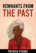 Remnants from the Past by Patrick Pierre