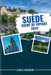 Guide de Voyage Suède 2024: Expériences mémorables: votre guide incontournable de la Suède, y compris les principaux sites touristiques, les senti by Evan G. Anderson